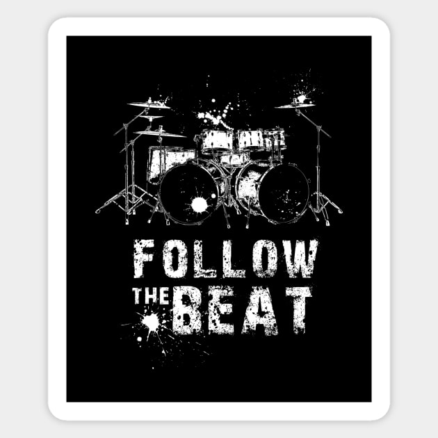 Follow the Beat - Drum - Rock - Metal - Blues - Jazz Sticker by StabbedHeart